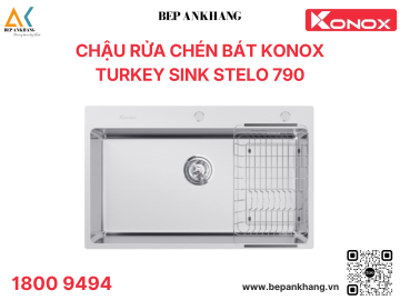 Chậu rửa chén 1 hố bát Turkey Sink STELO 790 - Xuất xứ: Thổ Nhĩ Kỳ